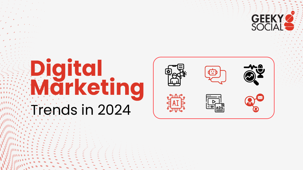 Digital Marketing Trends in 2024